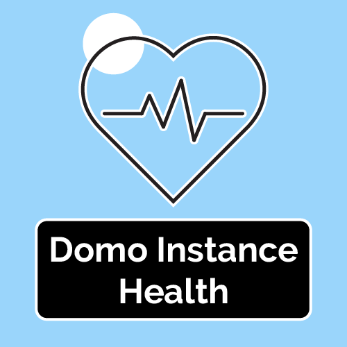 Domo Instance Health